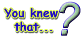 You knew that...
